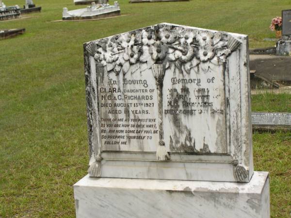 Clara,  | daughter of N.C. & C. RICHARDS,  | died 13 Aug 1927 aged 19 years;  | Clara,  | wife of N.C. RICHARDS,  | died 17 Aug 1942 [ashes];  | Howard cemetery, City of Hervey Bay  | 