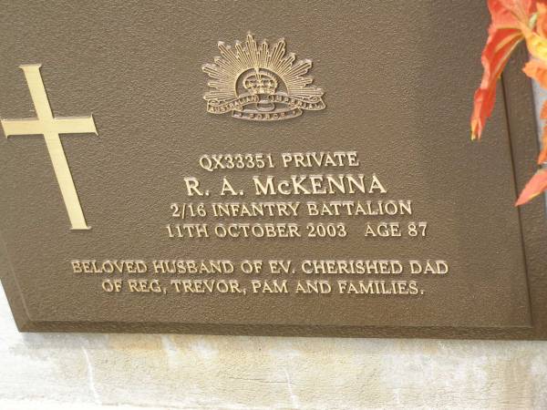 R.A. (Reg) MCKENNA,  | died 11 Oct 2003 aged 87 years,  | husband of Ev,  | dad of Reg, Trevor, Pam & families;  | Howard cemetery, City of Hervey Bay  | 