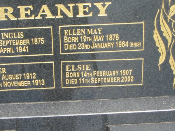 Thomas Inglis REANEY,  | born 6 Sept 1875,  | died 18 April 1941;  | Ellen May REANEY,  | born 19 May 1878,  | died 23 Jan 1964 (Bris);  | Heather REANEY,  | born 6 Aug 1912,  | died 29 Nov 1913;  | Elsie REANEY,  | born 14 Feb 1907,  | died 11 Sept 2002;  | Howard cemetery, City of Hervey Bay  | 