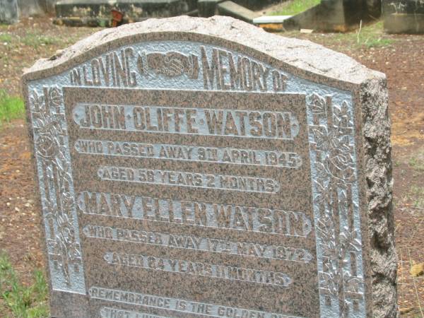 John Oliffe WATSON,  | died 9 April 1945 aged 58 years 2 months;  | Mary Ellen WATSON,  | died 17 May 1972 aged 84 years 11 months;  | Howard cemetery, City of Hervey Bay  | 