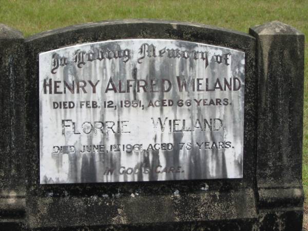 Henry Alfred WIELAND,  | died 12 Feb 1951 aged 66 years;  | Florrie WIELAND,  | died 1 June 1961 aged 78 years;  | Howard cemetery, City of Hervey Bay  | 