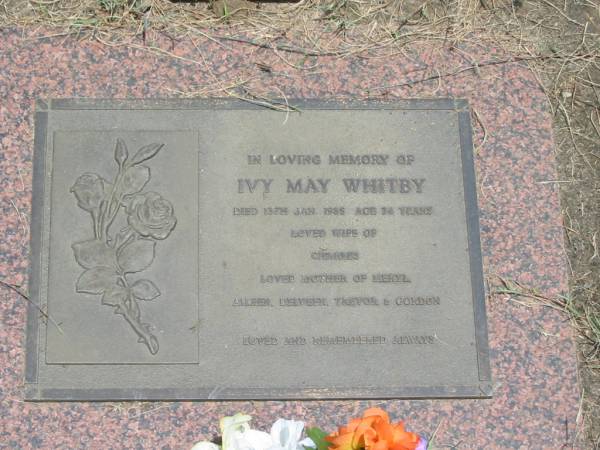 Ivy May WHITBY,  | died 13 Jan 1985 aged 74 years,  | wife of Charles,  | mother of Meryl, Aileen, Delveen, Trevor & Gordon;  | Howard cemetery, City of Hervey Bay  | 