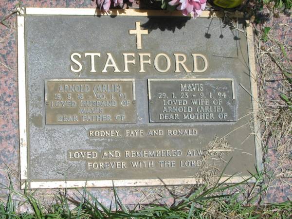 Arnold (Arlie) STAFFORD,  | 19-5-16 - 30-1-91,  | husband of Mavis,  | father of Rodney, Faye & Ronald;  | Mavis STAFFORD,  | 29-1-23 - 9-1-94,  | wife of Arnold (Arlie),  | mother of Rodney, Faye & Ronald;  | Howard cemetery, City of Hervey Bay  | 