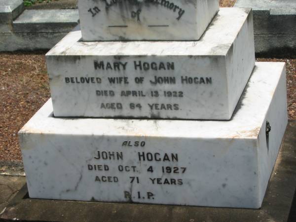 Mary HOGAN,  | wife of John HOGAN,  | died 13 April 1922 aged 64 years;  | John HOGAN,  | died 4 Oct 1928 aged 71 years;  | Howard cemetery, City of Hervey Bay  | 