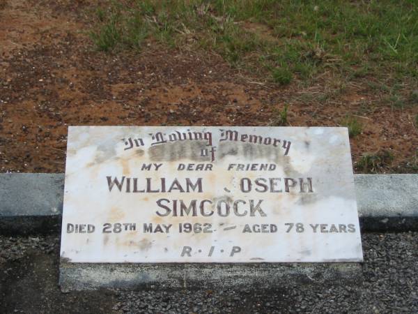 William Joseph SIMCOCK,  | died 28 May 1962 aged 78 years;  | Howard cemetery, City of Hervey Bay  | 