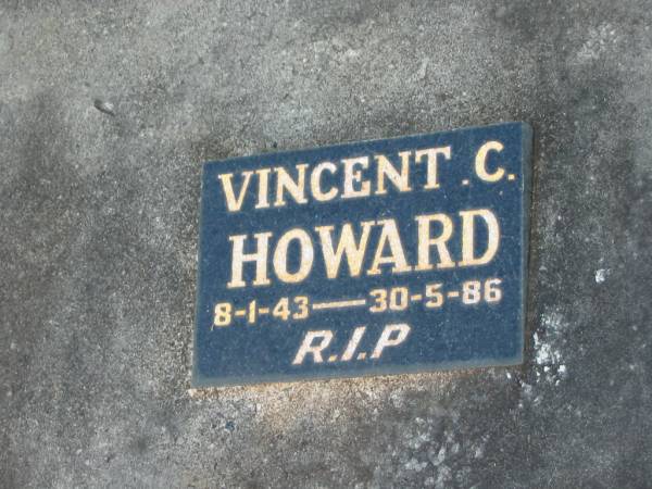 Vincent C. HOWARD,  | 8-1-43 - 30-5-86;  | Howard cemetery, City of Hervey Bay  | 