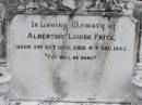 
August Herman FRITZ
b: 12 Aug 1853, d: 30 Jul 1928
Albertine Louise FRITZ
b: 3 Oct 1860, d: 4 Dec 1942
Hoya Lutheran Cemetery, Boonah Shire

