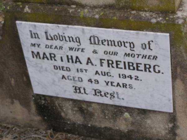 Martha A FREIBERG  | 1 Aug 1942, aged 49  | Hoya Lutheran Cemetery, Boonah Shire  |   | 