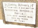 Christina Mitchell ROYLE, wife mother, died 25 March 1946 aged 43 years; Jandowae Cemetery, Wambo Shire 