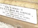 
John ROSE,
husband father,
died 21 July 1944 aged 87 years;
Minnie Ellen ROSE,
mother,
died 18 Nov 1959 aged 94 years;
S.C.G. ROSE,
died on active service 15 Jan 1941 aged 48 years,
buried Townsville;
Jandowae Cemetery, Wambo Shire
