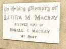 
Letitia M. MACKAY,
wife of Ronald C. MACKAY;
Jandowae Cemetery, Wambo Shire
