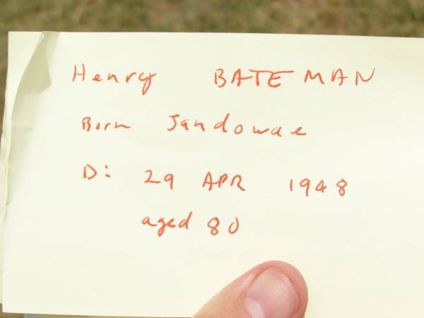 Henry BATEMAN,  | born Jandowae,  | died 29 Apr 1948 aged 80 years;  | Jandowae Cemetery, Wambo Shire  | 
