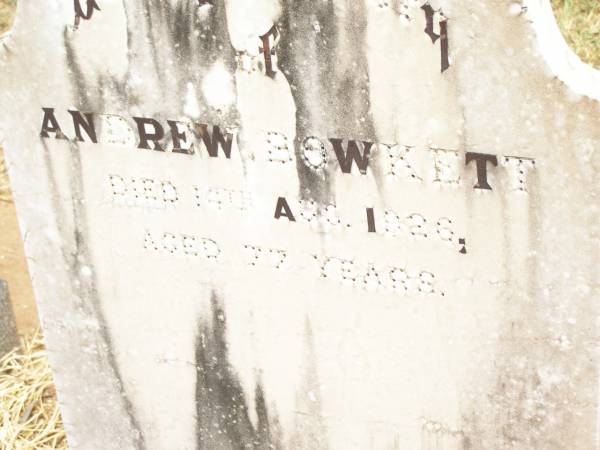 Andrew BOWKETT,  | died 14 Aug 1926 aged 77 years;  | Jandowae Cemetery, Wambo Shire  | 