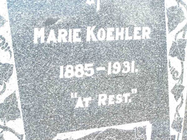 Marie KOEHLER,  | 1885 - 1931;  | Jandowae Cemetery, Wambo Shire  | 