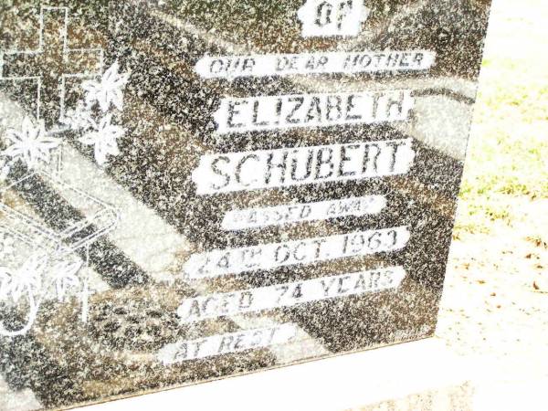 Elizabeth SCHUBERT,  | mother,  | died 24 Oct 1963 aged 74 years;  | Jandowae Cemetery, Wambo Shire  | 