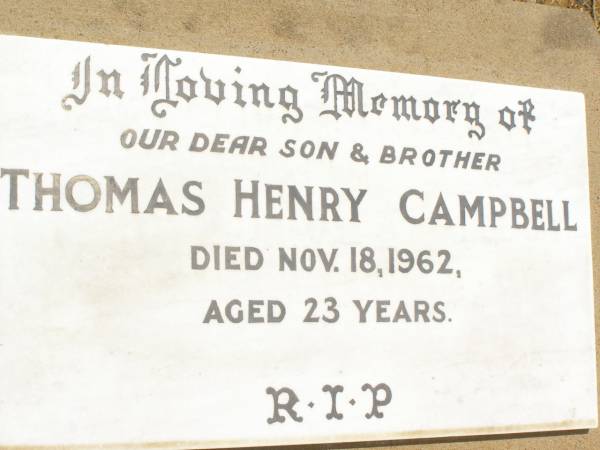Thomas Henry CAMPBELL,  | son brother,  | died 18 Nov 1962 aged 23 years;  | Jandowae Cemetery, Wambo Shire  | 