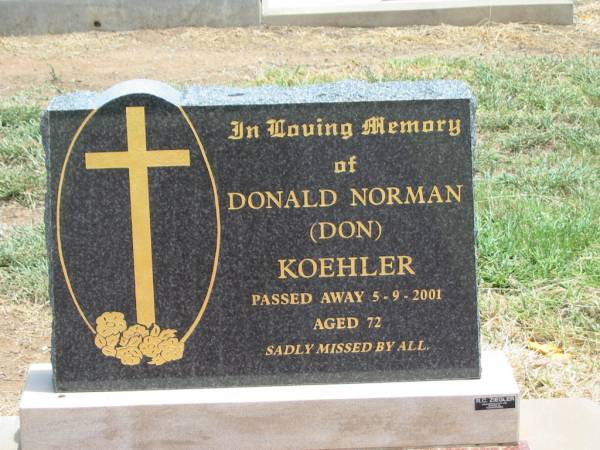 Donald Norman (Don) KOEHLER,  | died 5-9-2001 aged 72 years;  | Jandowae Cemetery, Wambo Shire  | 