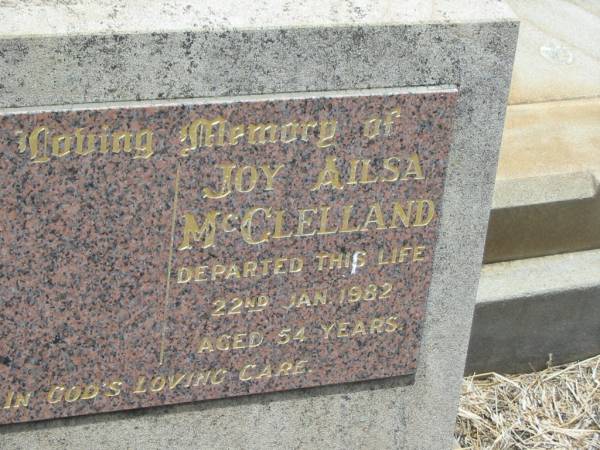 Joy Ailsa MCCLELLAND,  | died 22 Jan 1982 aged 54 years;  | Jandowae Cemetery, Wambo Shire  | 