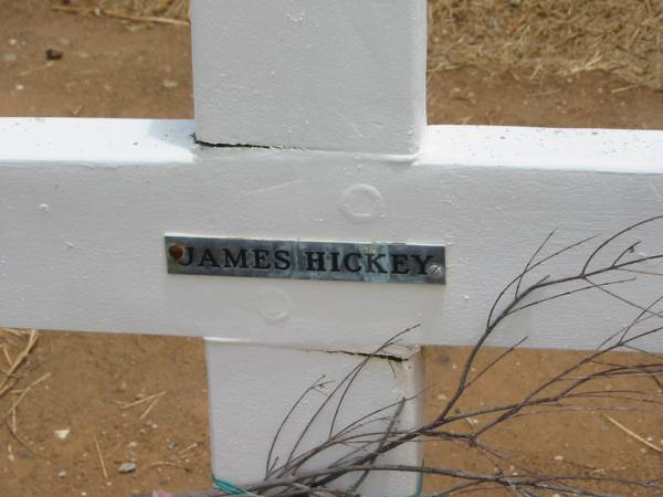 James HICKEY;  | Jandowae Cemetery, Wambo Shire  | 