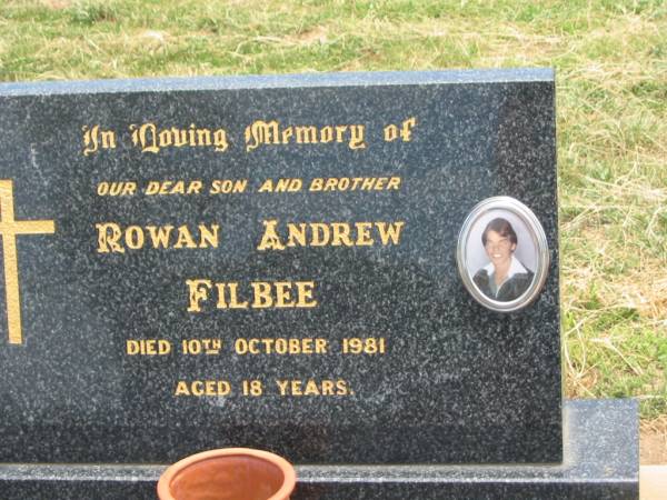 Rowan Andrew FILBEE,  | son brother,  | died 10 Oct 1981 aged 18 years;  | Jandowae Cemetery, Wambo Shire  | 