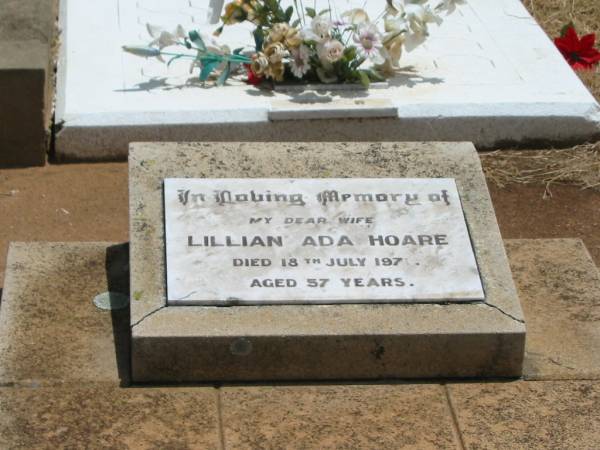 Lillian Ada HOARE,  | wife,  | died 18 July 1971? aged 57 years;  | Jandowae Cemetery, Wambo Shire  | 