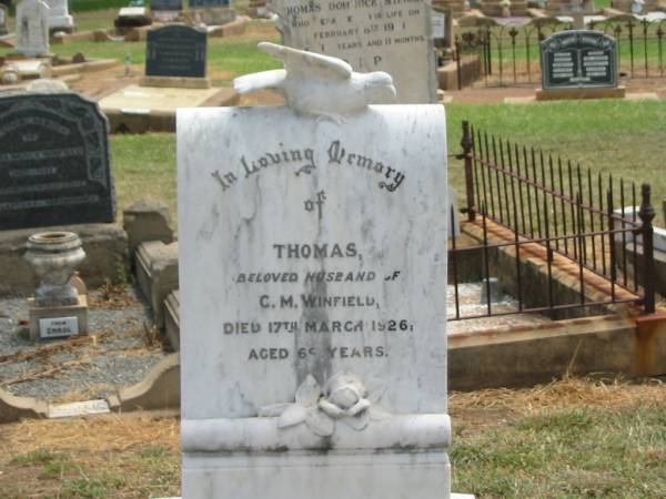 Thomas,  | husband of C.M. WINFIELD,  | died 17 March 1926 aged 69 years;  | Jandowae Cemetery, Wambo Shire  | 