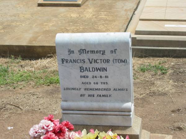 Francis Victor (Tom) BALDWIN,  | died 24-8-81 aged 66 years;  | Jandowae Cemetery, Wambo Shire  | 