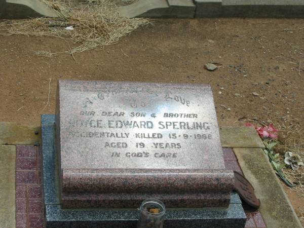 Royce Edward SPERLING,  | son brother,  | accidentally killed 15-9-1968 aged 19 years;  | Jandowae Cemetery, Wambo Shire  | 