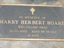 Harry Herbert HOARE, died 08-11-2002 aged 88 years; Jandowae Cemetery, Wambo Shire 
