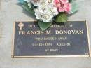 Francis M. DONOVAN, died 04-12-2001 aged 81 years; Jandowae Cemetery, Wambo Shire 