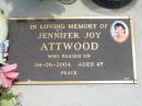 Jennifer Joy ATTWOOD, died 04-06-2004 aged 47 years; Jandowae Cemetery, Wambo Shire 