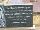 Richard Joseph MORRISSEY, husband father grandfather, died 25 Aug 1958 aged 74 years; Jandowae Cemetery, Wambo Shire 