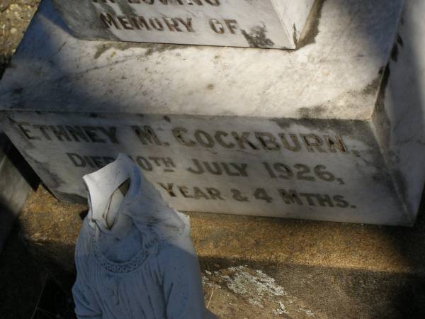 Ethney M. COCKBURN,  | died 10 July 1926 aged 1 year 4 months;  | Jondaryan cemetery, Jondaryan Shire  |   | 