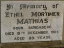 Ethel Mortimer MATHIAS, born Bundaberg, died 19 Dec 1985 aged 89 years; Jondaryan cemetery, Jondaryan Shire 