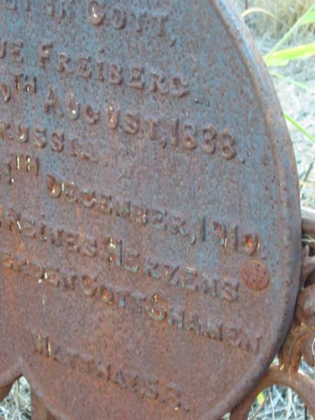 Roseargue FREIBERG  | b: 9 Aug 1833 in Prussia  | d: 11 Dec 1910  | Engelsburg Baptist Cemetery, Kalbar, Boonah Shire  | 