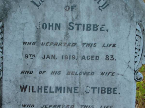 John STIBBE  | 9 Jan 1919, aged 83  | Wilhelmine STIBBE  | 15 Sep 1918, aged 83  | Engelsburg Baptist Cemetery, Kalbar, Boonah Shire  | 