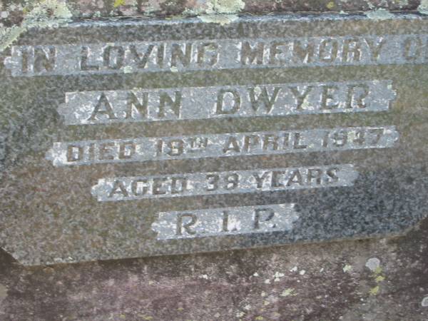 Ann DWYER  | 19 Apr 1947, aged 38  | Kalbar Catholic Cemetery, Boonah Shire  | 