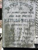 
Matilda NIELSEN, wife mother,
died 18 Feb 1925 aged 54 years,
erected by husband & children;
Hans NIELSEN, husband,
died 7 Jan 1938 aged 79 years;
Kalbar General Cemetery, Boonah Shire

