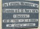 
Harold L.D. NIELSEN (Digger),
19-2-1918 - 3-4-1995;
Kalbar General Cemetery, Boonah Shire
