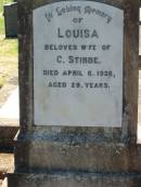 
Louisa wife of C. STIBBE,
died 6 April 1928 aged 29 years;
Kalbar General Cemetery, Boonah Shire
