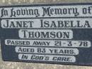 
Janet Isabella THOMSON,
died 21-3-78 aged 83 years;
Kalbar General Cemetery, Boonah Shire
