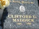 
Clifford G. MADDICK, 1905 - 1998;
Kalbar General Cemetery, Boonah Shire
