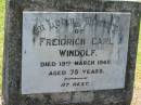 
Freidrich Carl WINDOLF,
died 19 March 1949 aged 75 years;
Kalbar General Cemetery, Boonah Shire
