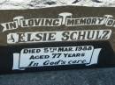 
Elsie SCHULZ,
died 5 Mar 1988 aged 77 years;
Kalbar General Cemetery, Boonah Shire
