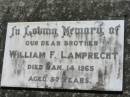 
William F. LAMPRECHT, brother,
died 14 Jan 1965 aged 57 years;
Kalbar General Cemetery, Boonah Shire
