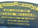 
Enid MULLER,
died 13-8-2001 aged 81 years;
Kalbar General Cemetery, Boonah Shire
