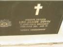 
Leo James DEVIN,
17 June 1981 age 73;
Kalbar General Cemetery, Boonah Shire
