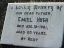 
Emiel HUTH, father,
died 19 Aug 1951 aged 80 years;
Kalbar General Cemetery, Boonah Shire
