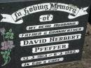 
David Herbert PFEFFER,
husband father grandfather,
13-3-1913 - 6-3-1982;
Kalbar General Cemetery, Boonah Shire
