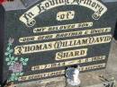 
Thomas William David SHARD,
son brother uncle,
19-7-1944 - 4-8-1982;
Kalbar General Cemetery, Boonah Shire
